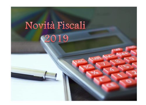 NOVITA’ FISCALI 2019 (1° Parte)