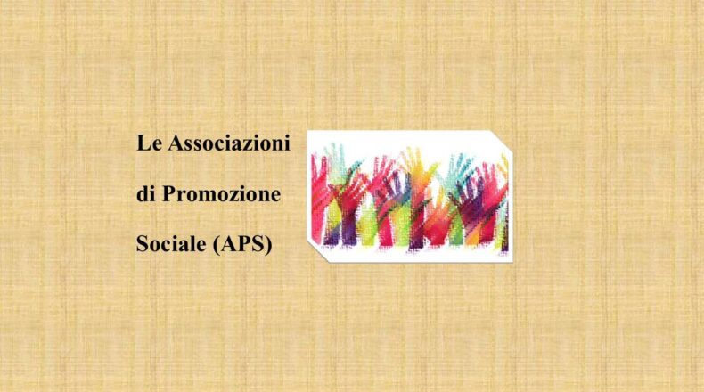 Le Associazioni di Promozione Sociale (APS)