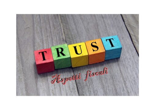 Il Trust – Aspetti fiscali: le imposte dirette