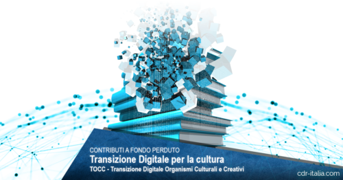 TRANSIZIONE DIGITALE ORGANISMI CULTURALI E CREATIVI (TOCC)